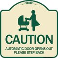 Signmission Caution Automatic Door Opens Out Please Step Back Heavy-Gauge Alum Sign, 18" x 18", TG-1818-24287 A-DES-TG-1818-24287